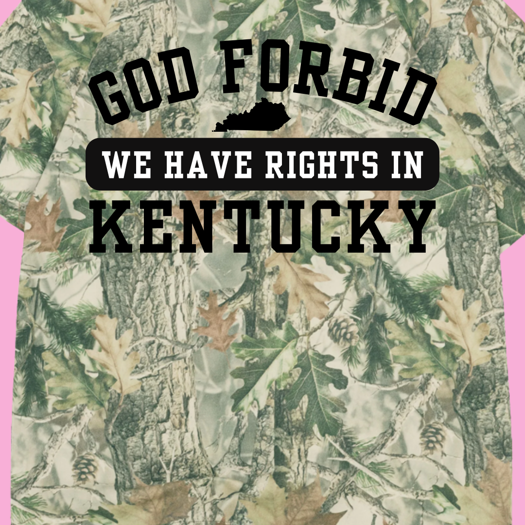 God Forbid We Have Rights In KY - PG Version