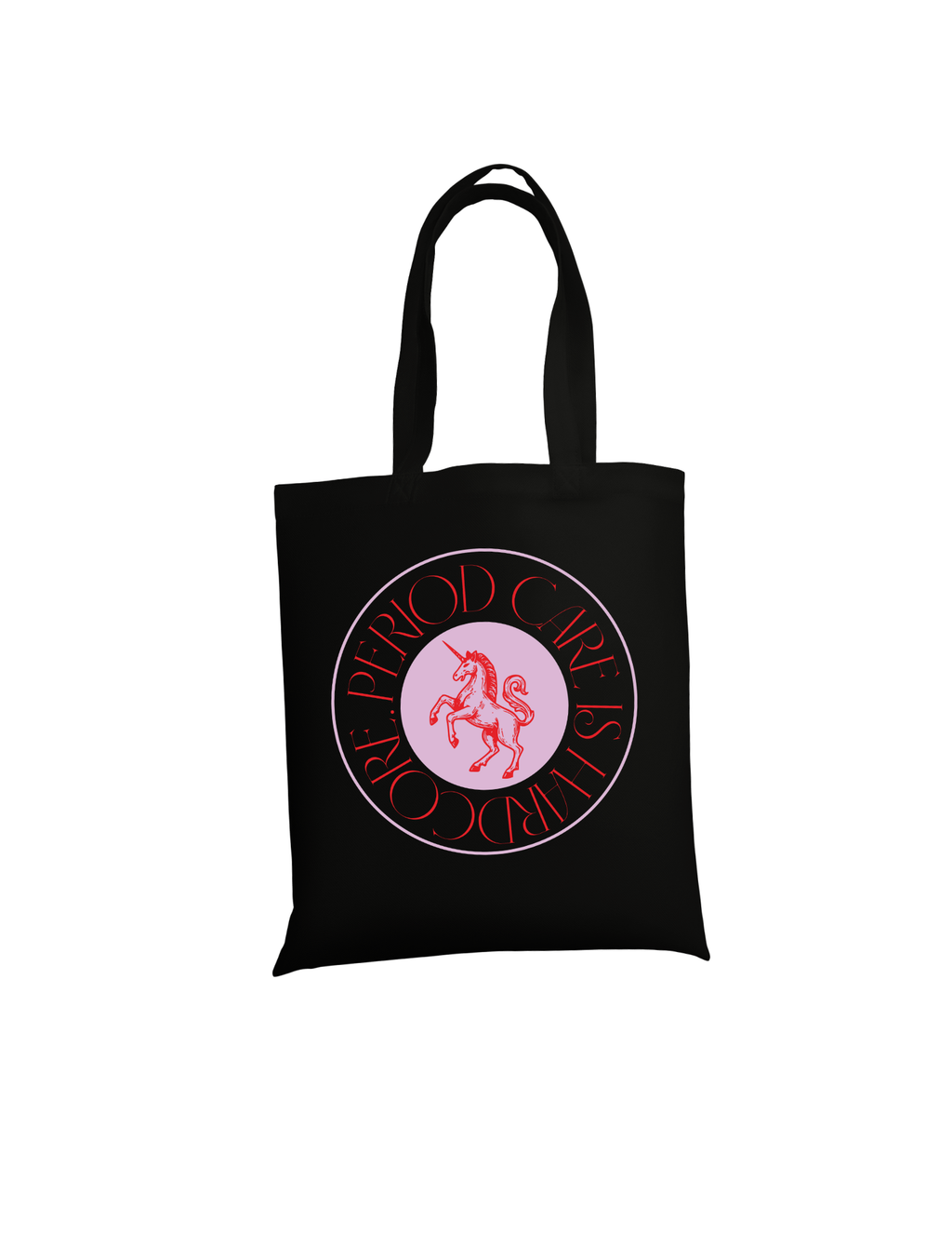 Period Care is Hardcore Tote