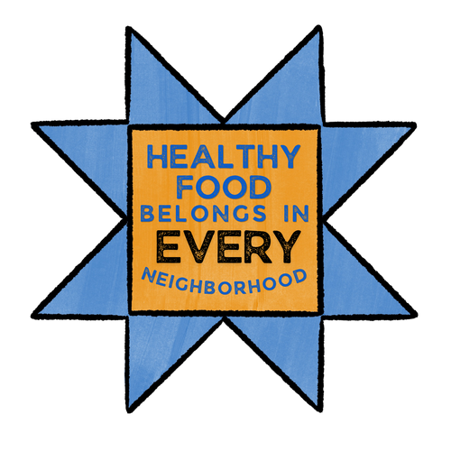 Healthy Food Belongs in Every Neighborhood