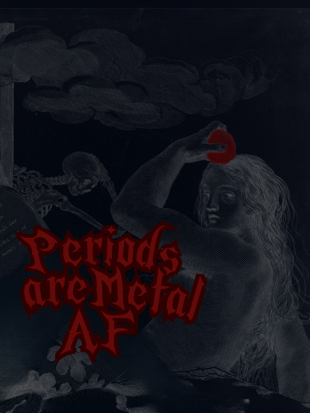 Periods are Metal AF Eve - T-shirt